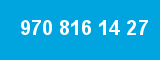 970 816 14 27